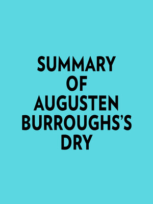 cover image of Summary of Augusten Burroughs's Dry
